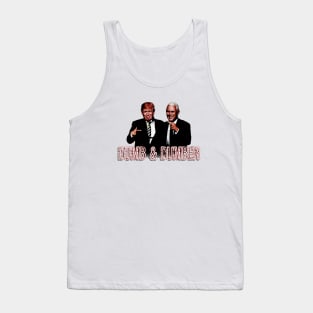 Trump Pence DuMb aNd DuMbEr Tank Top